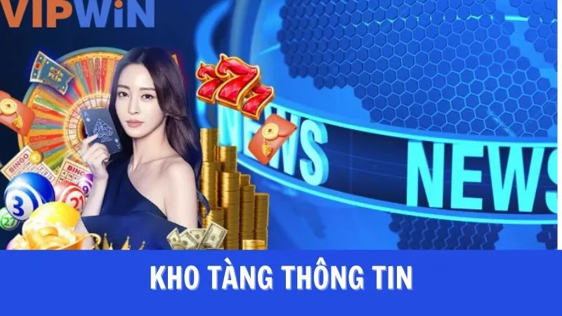 Ưu điểm quan trọng nổi bật tại trang tin tức VIPWIN
