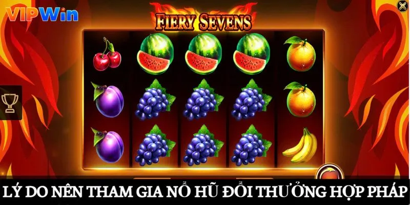 Lý do nên tham gia nổ hũ hợp pháp đổi thưởng